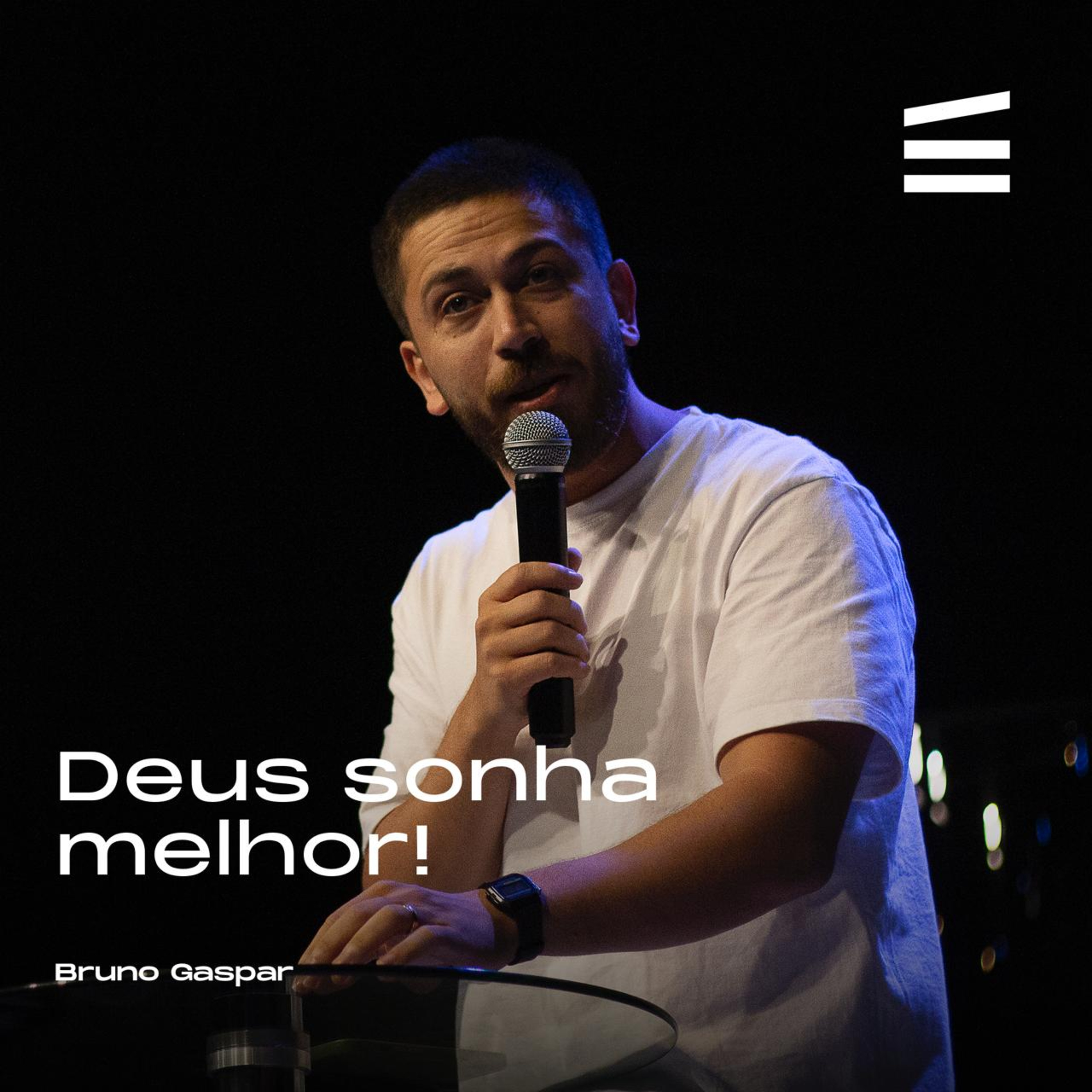 Deus sonha com o melhor! | Bruno Gaspar episode artwork