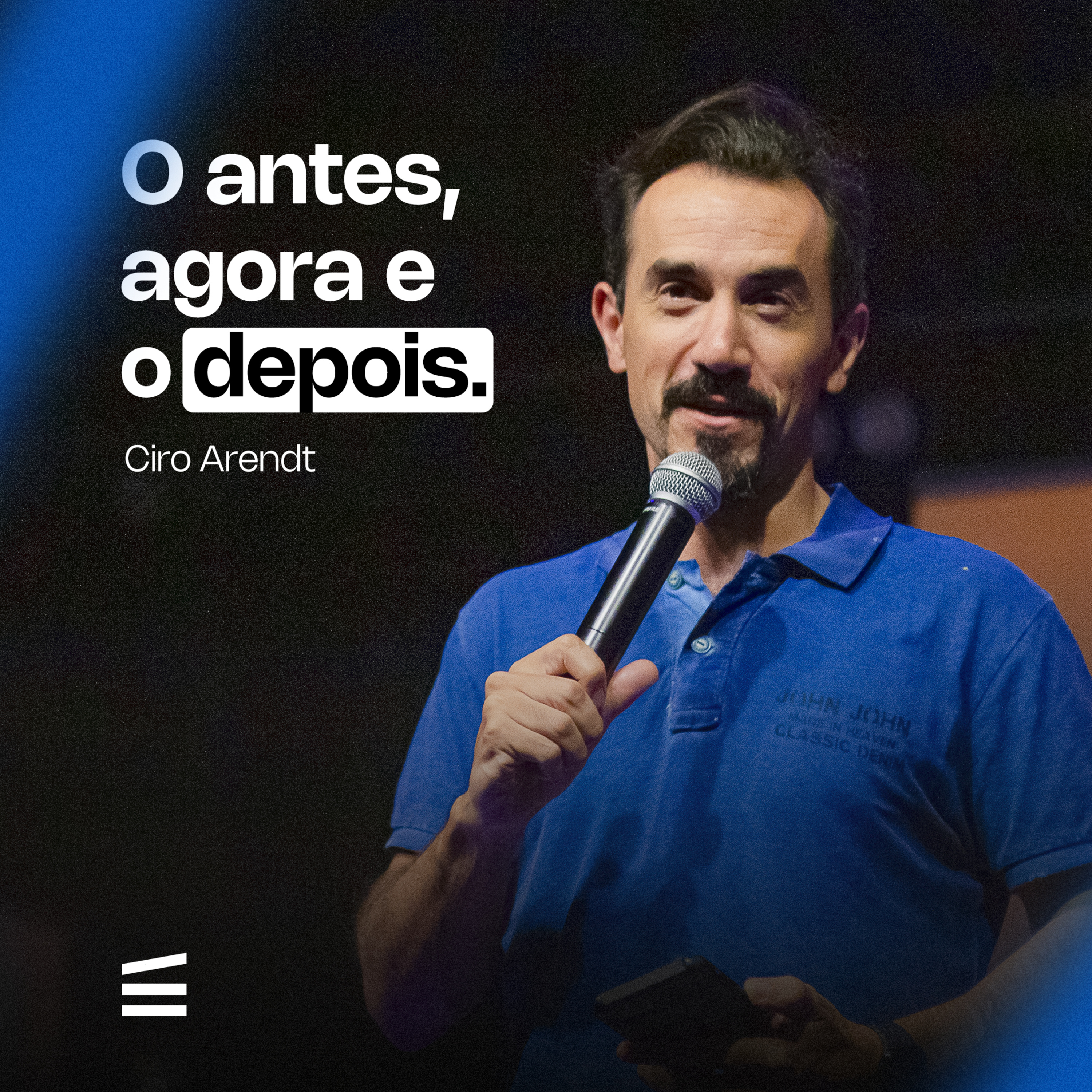 O antes, o agora e o depois | Ciro Arendt episode artwork
