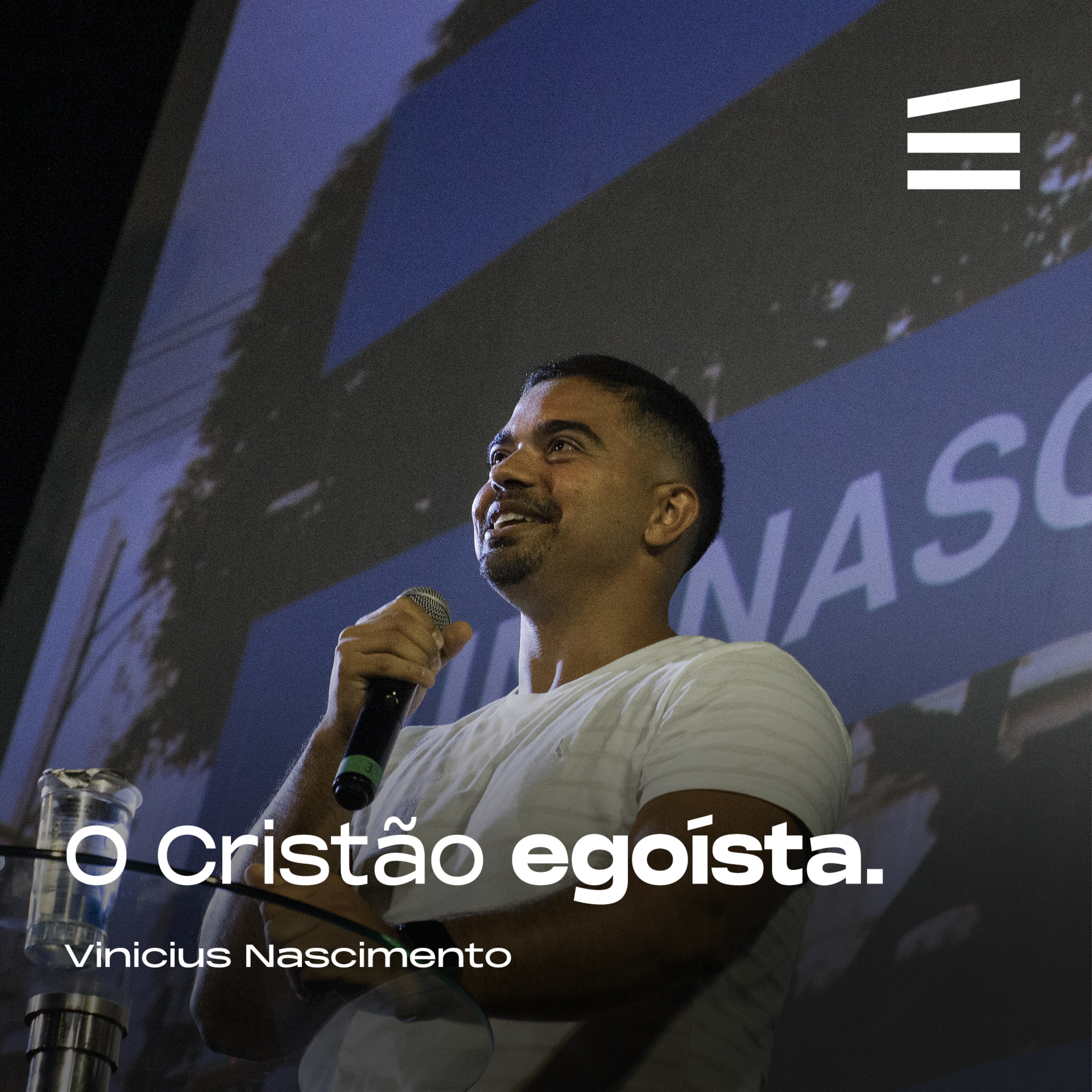 O cristão egoísta | Vinícius Nascimento episode artwork