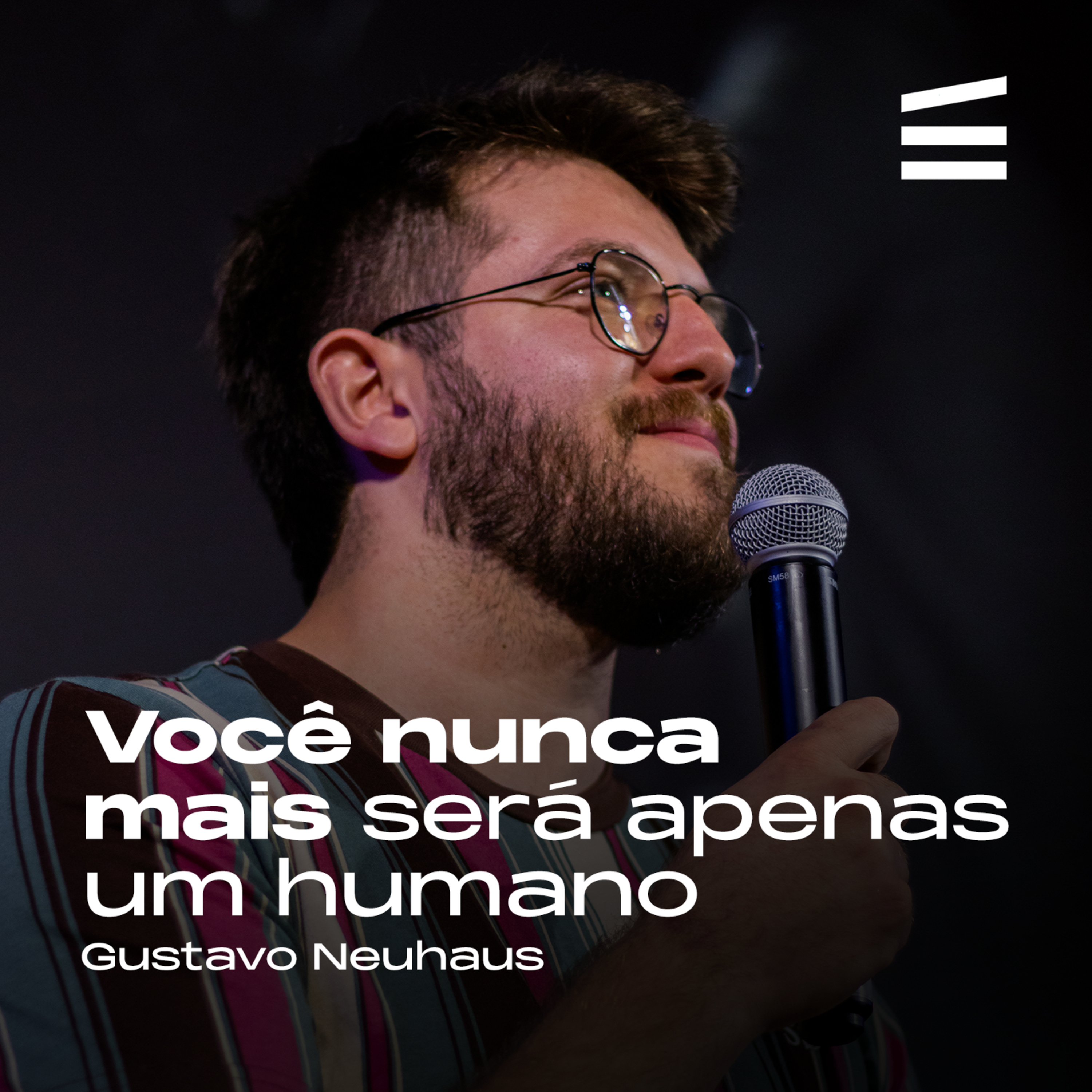 Você nunca mais será apenas um humano | Gustavo Neuhaus episode artwork