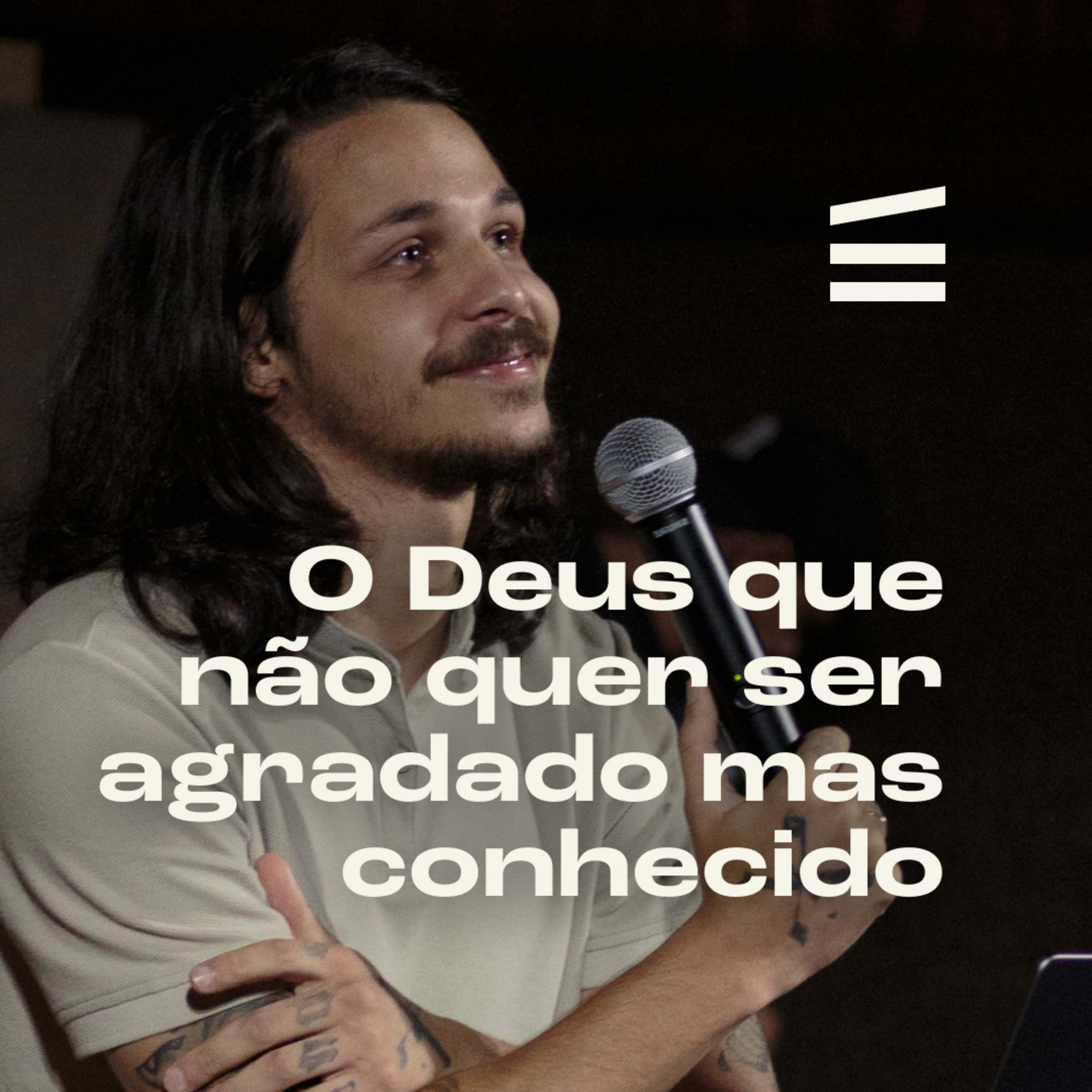 O Deus que não quer ser agradado mas conhecido | Gabriel Estevão episode artwork