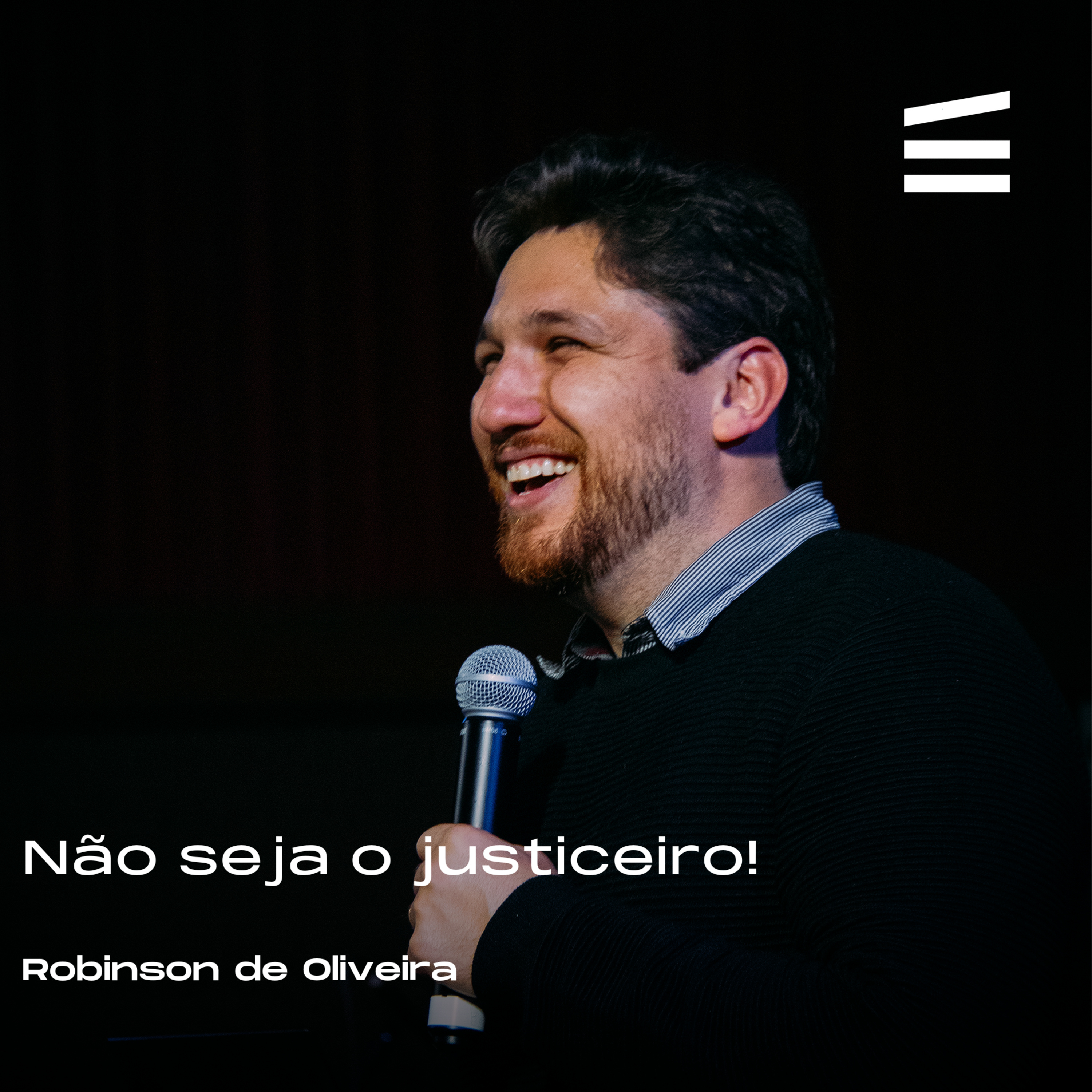 Não seja o justiceiro | Robinson de Oliveira episode artwork