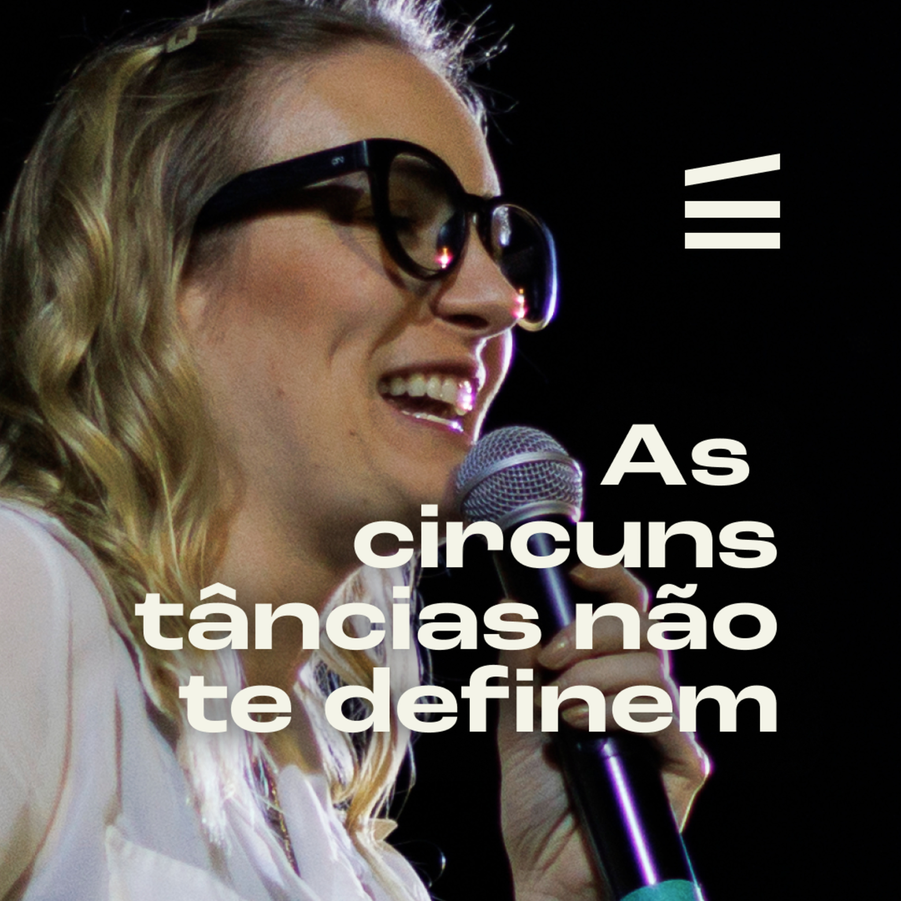 As circunstâncias não te definem | Aline Dietz episode artwork