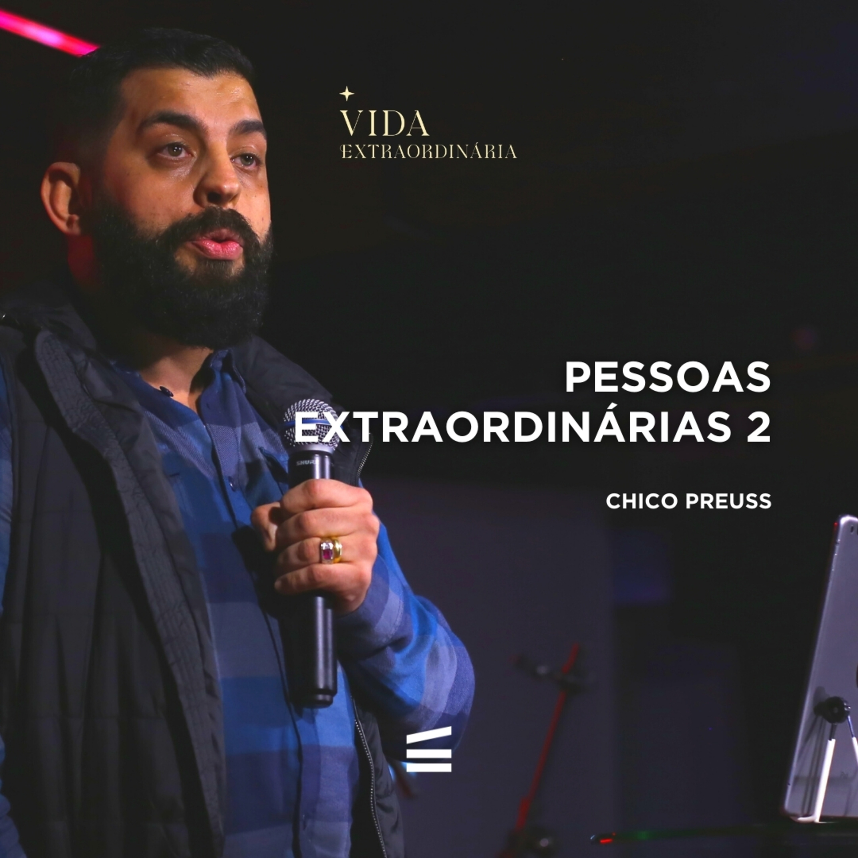 Pessoas Extraordinárias - part 2 | Chico Preus episode artwork