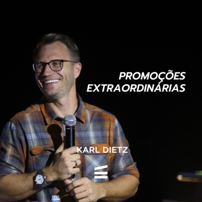Promoções Extraordinárias | Karl Dietz episode artwork