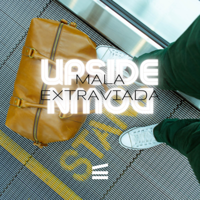 Upside Down: Mala extraviada | Aline Dietz episode artwork