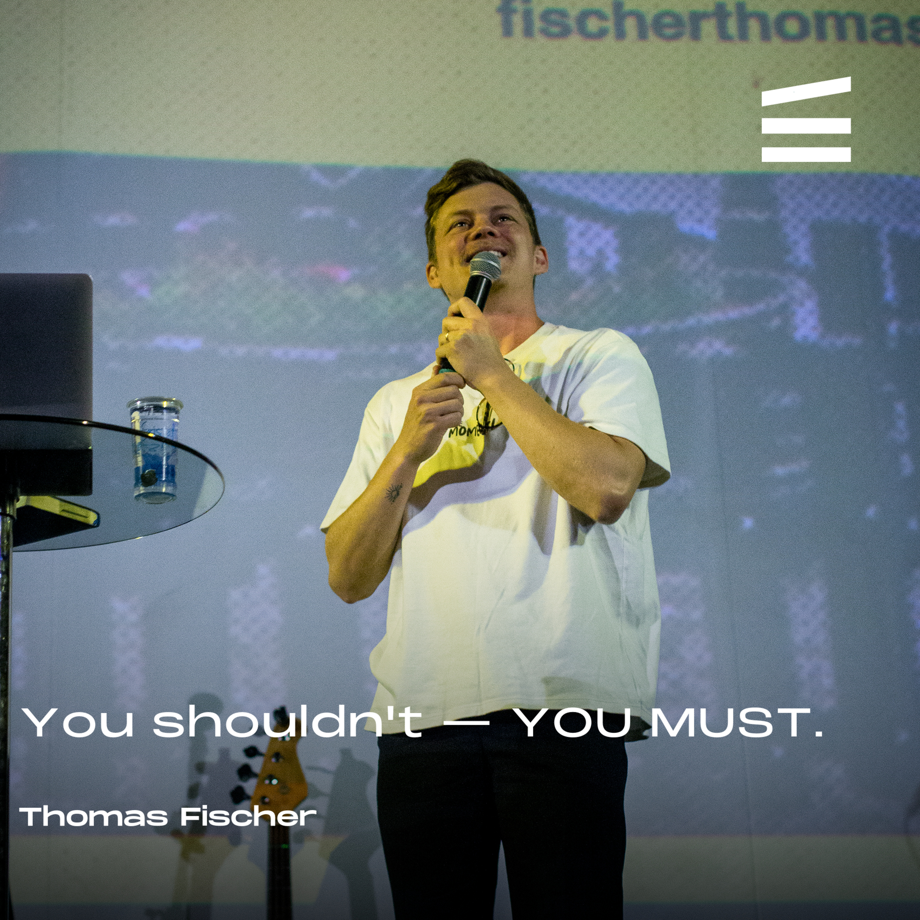 You shouldn't - You must | Thomas Fischer episode artwork