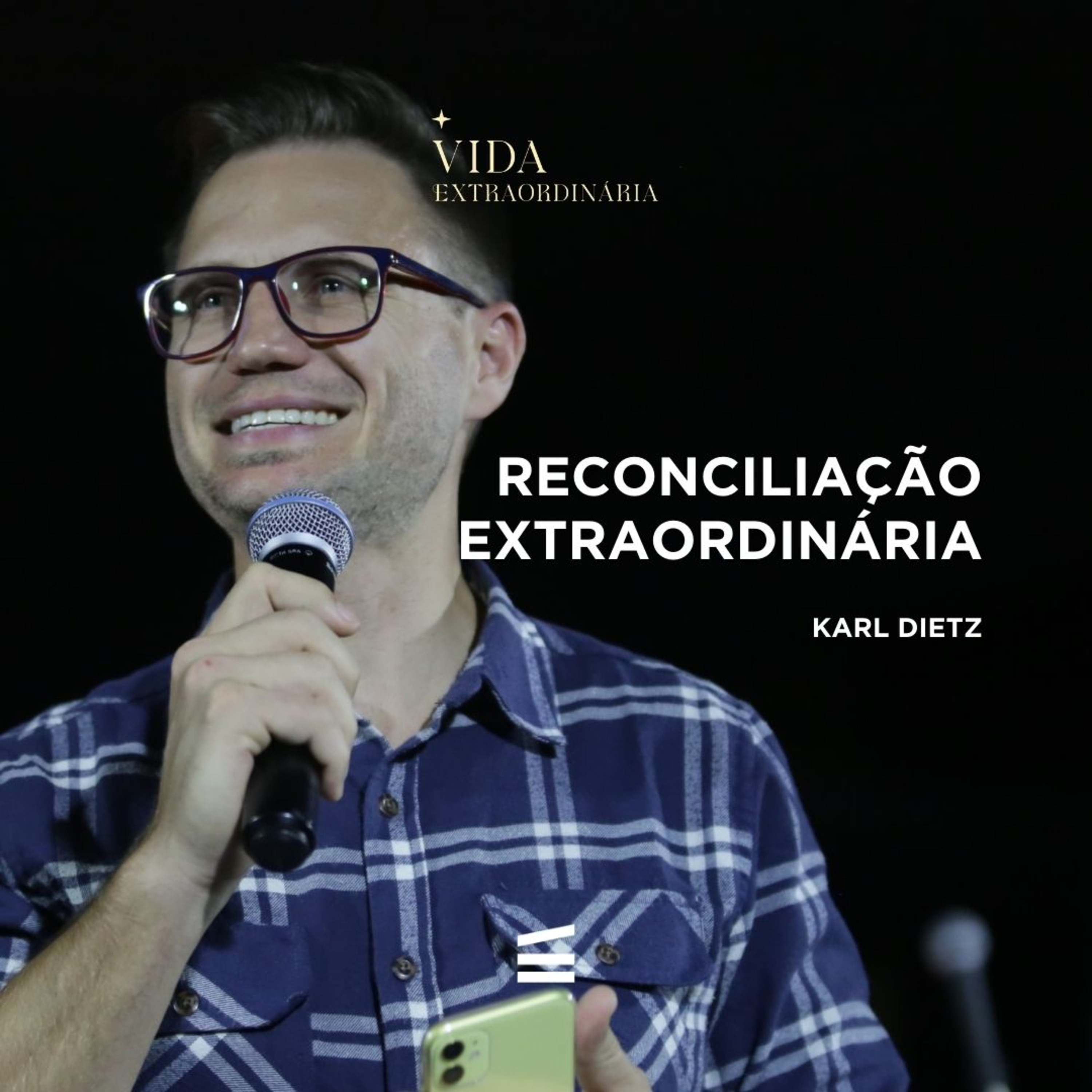 Reconciliação Extraordinária | Karl Dietz episode artwork