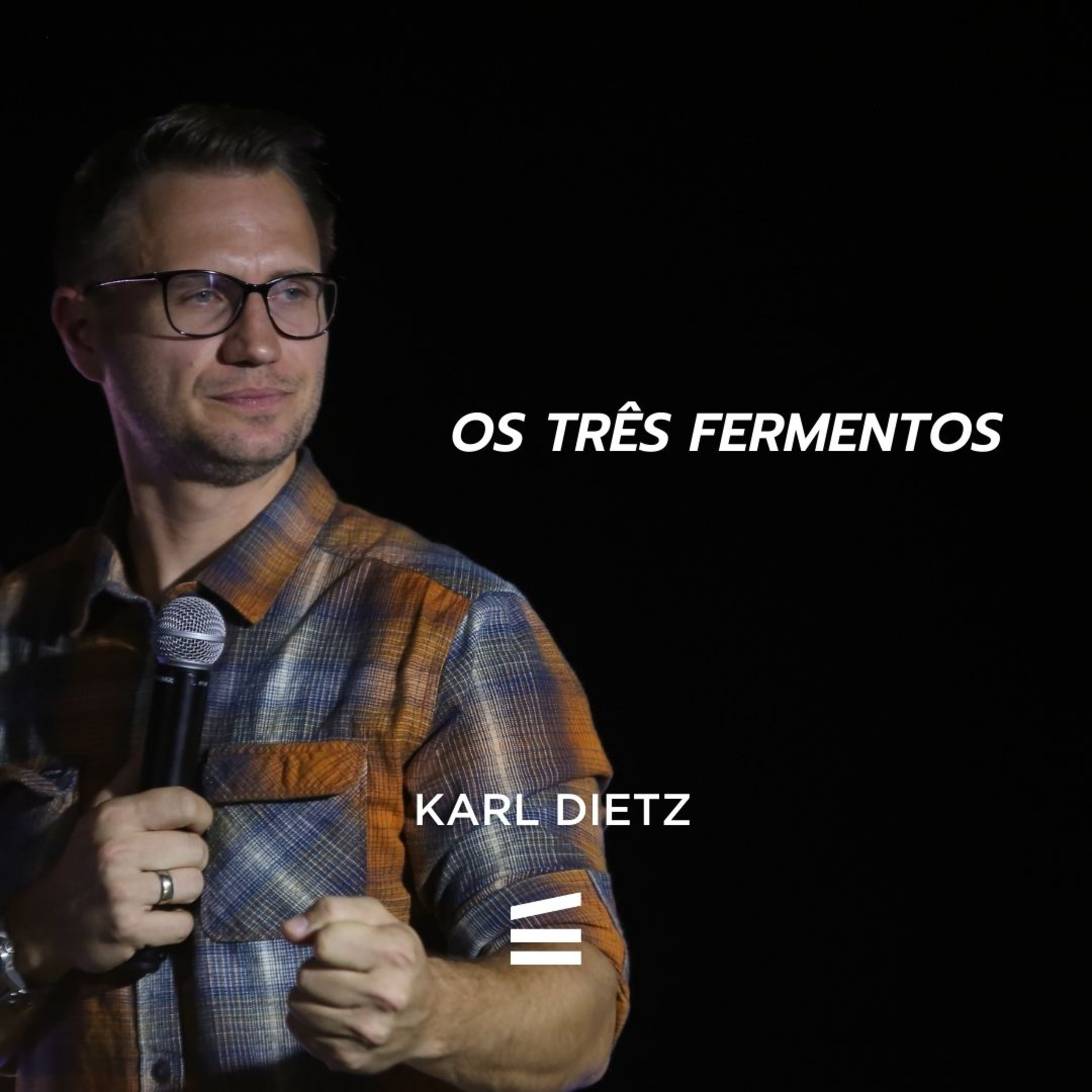 Os três fermentos | Karl Dietz episode artwork