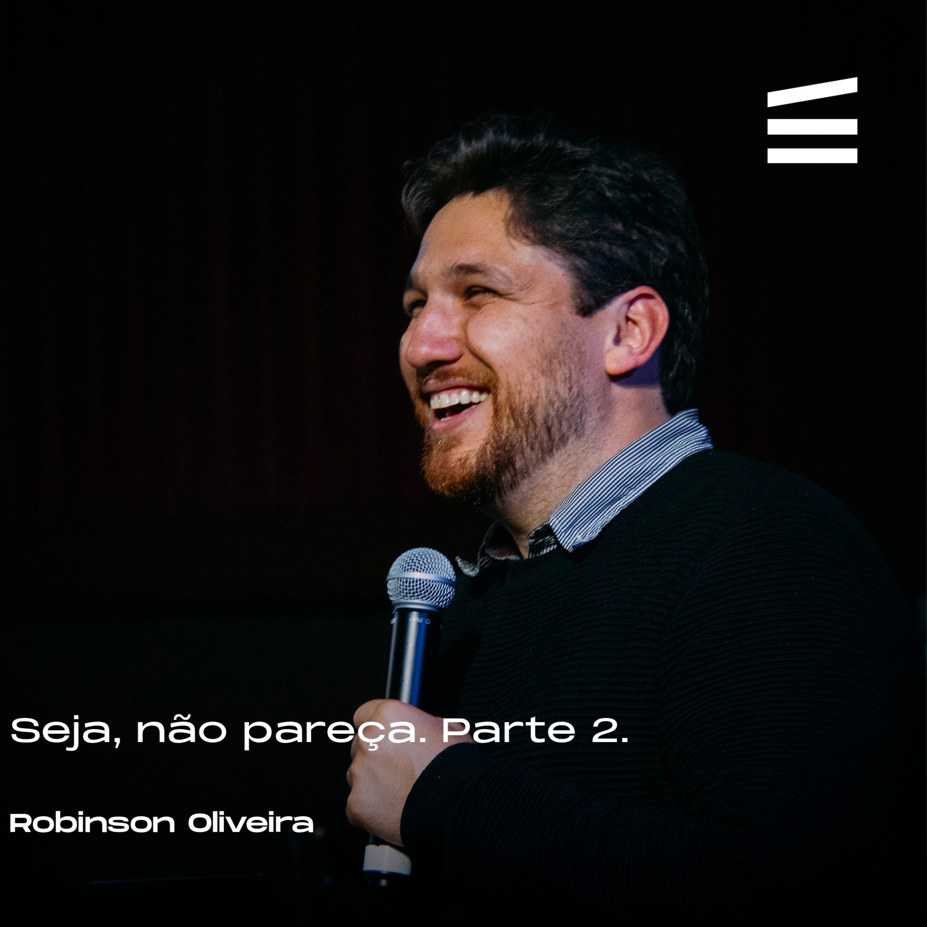 Seja, não pareça. Parte 2 | Robinson Oliveira episode artwork