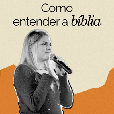 Como entender a Bíblia | Louise Gaspar episode artwork