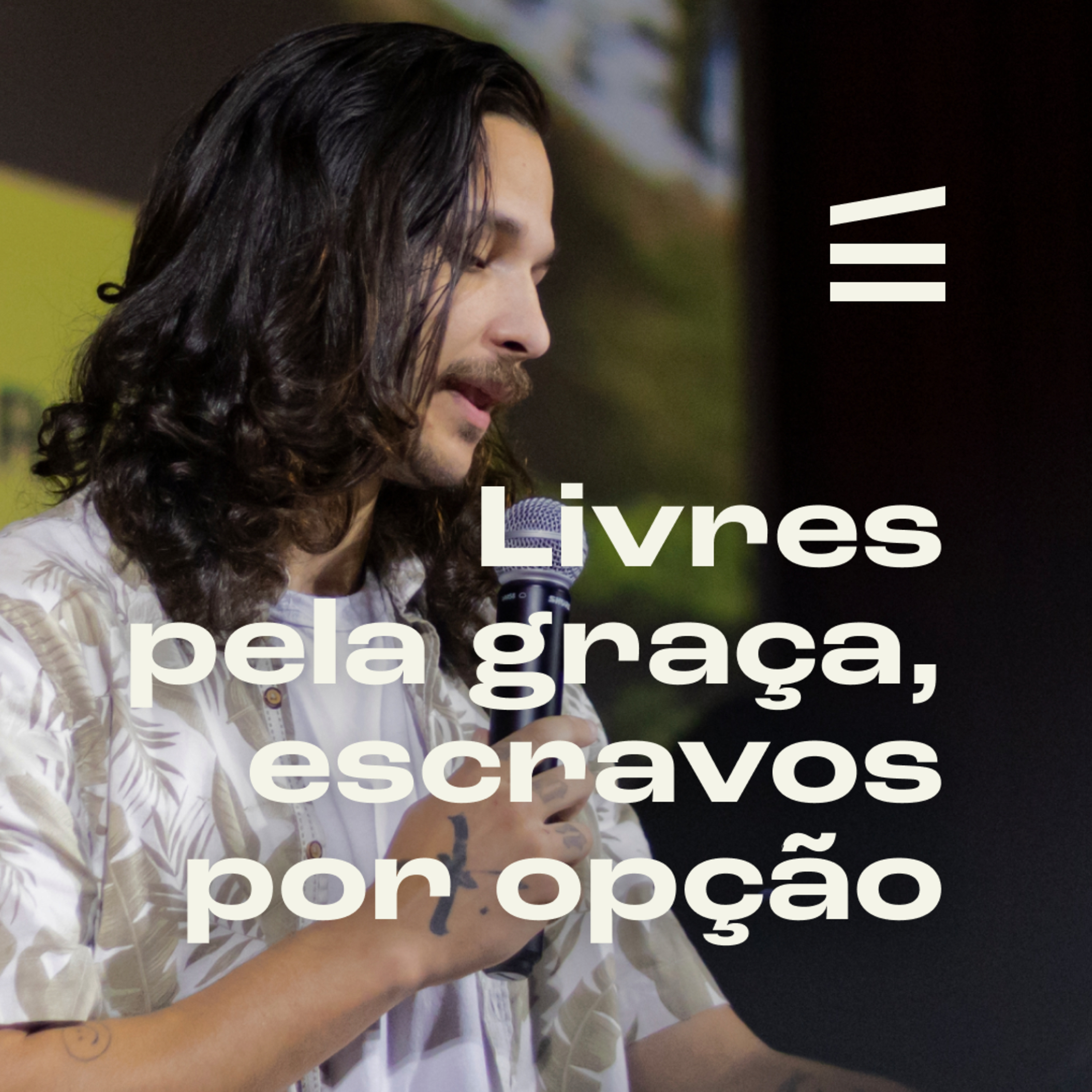 Livres pela graça, escravos por opção | Gabriel Estevão episode artwork