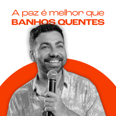 A paz é melhor que banhos quentes | Helder Jorge episode artwork