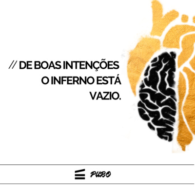 De boas intenções o inferno está vazio | Helder Jorge episode artwork