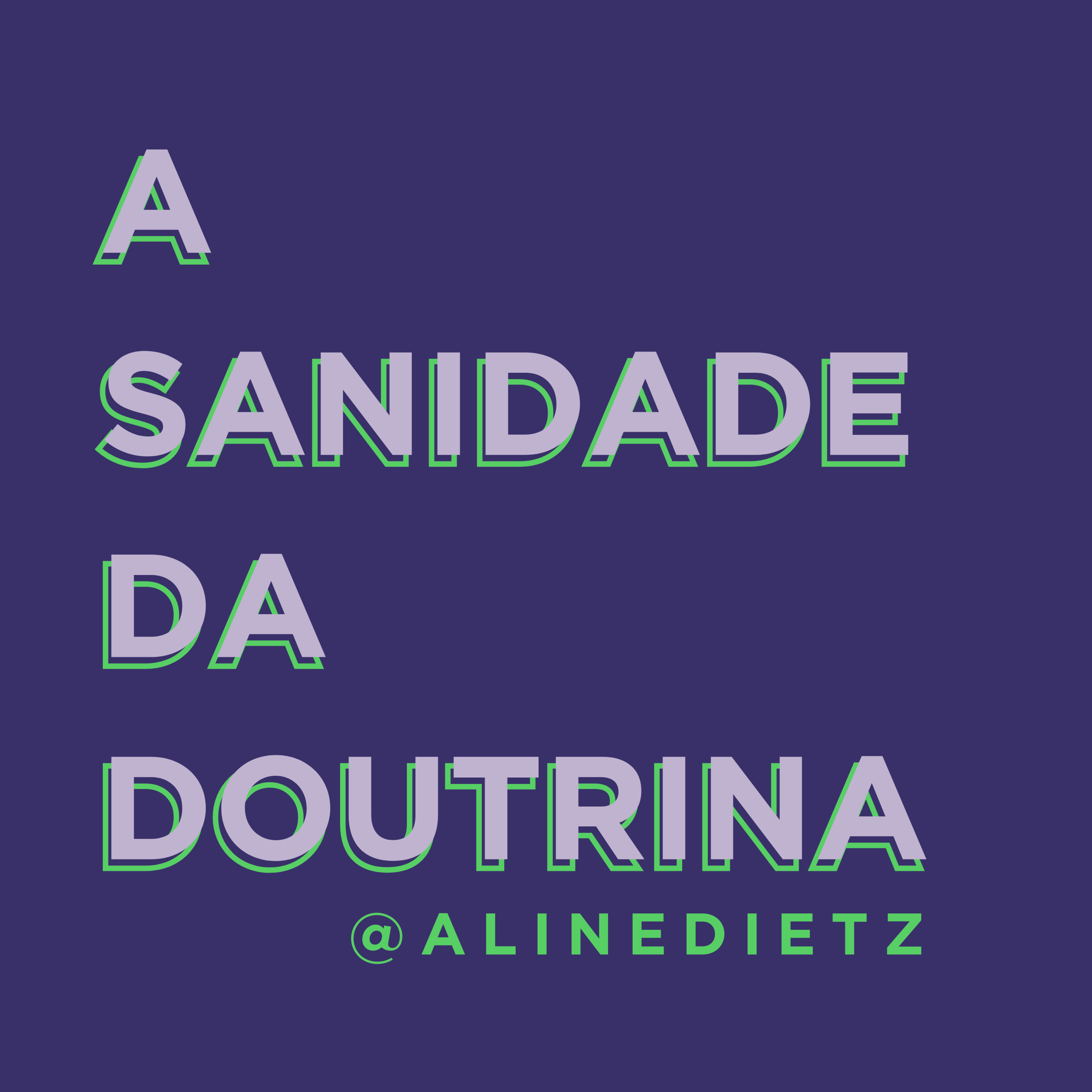 A Sanidade da Doutrina | @alinedietz episode artwork