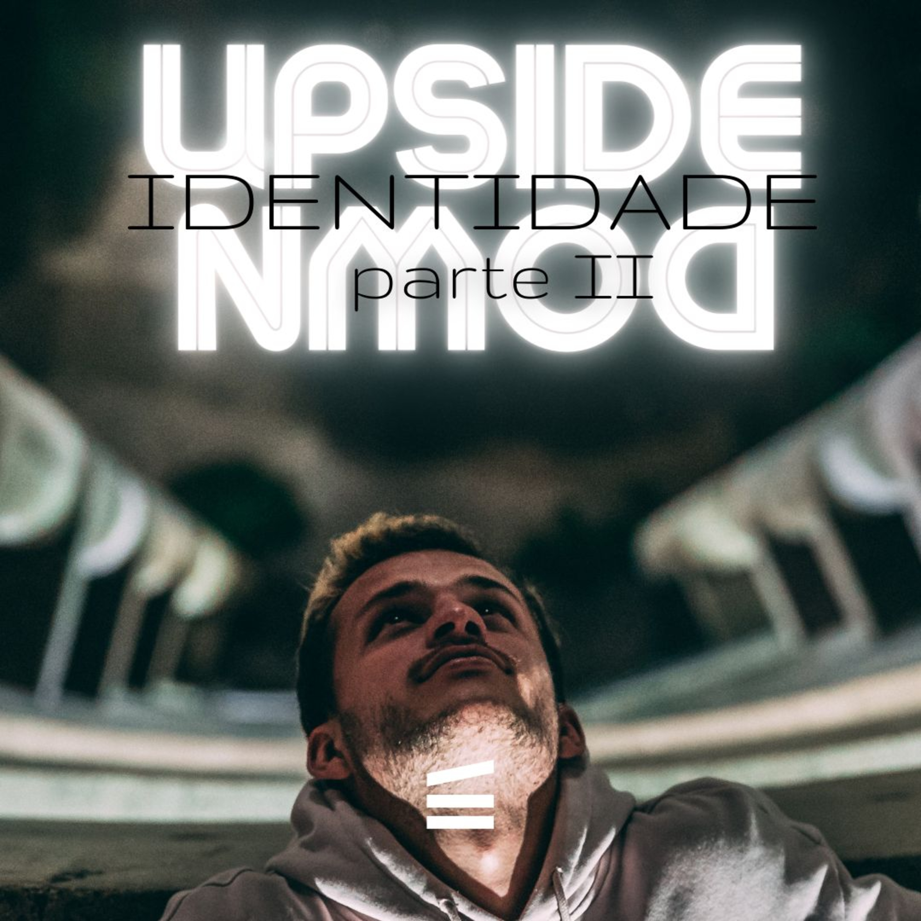 Upside Down: Identidade - part 2 | Helder Jorge episode artwork