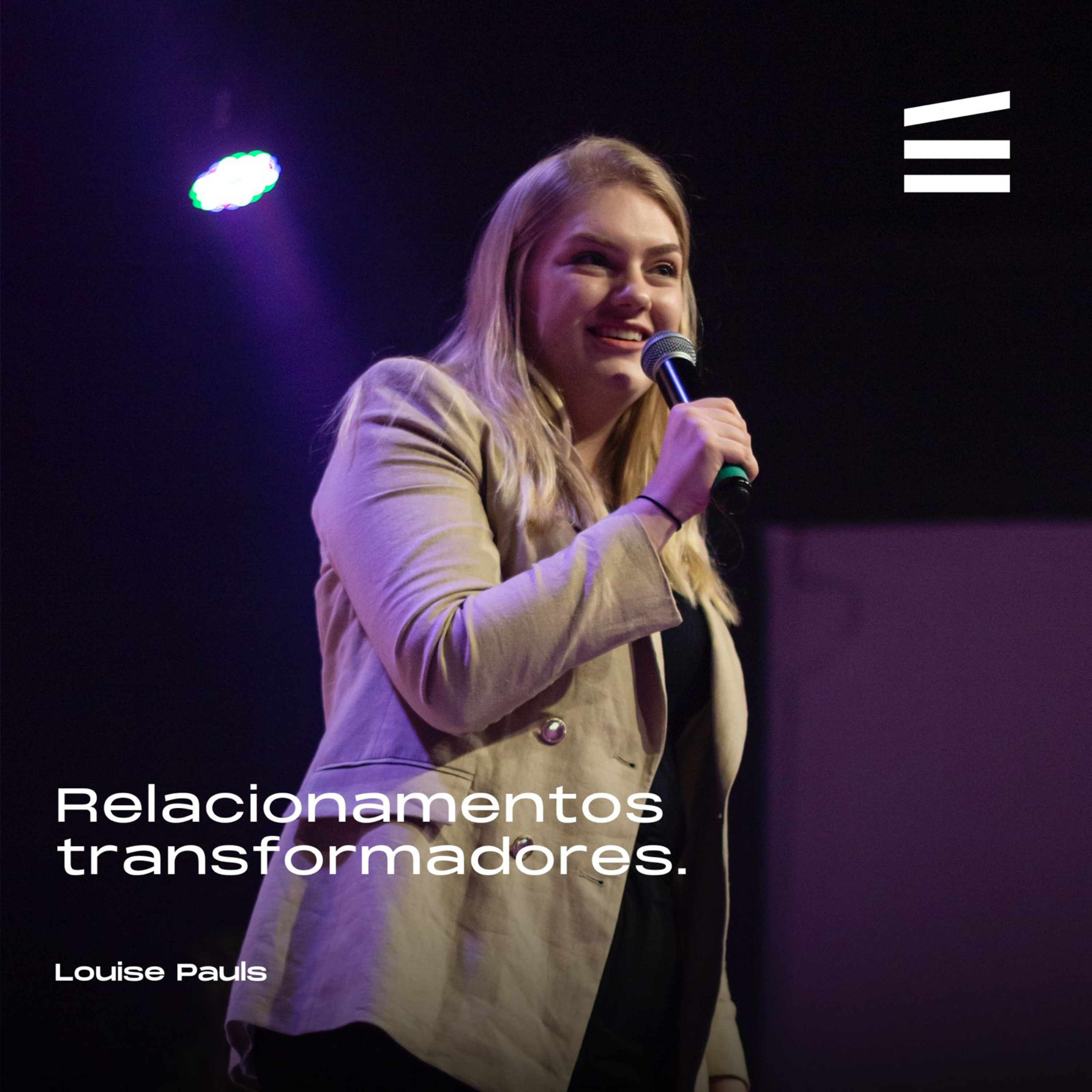 Relacionamentos transformadores | Louise Pauls episode artwork