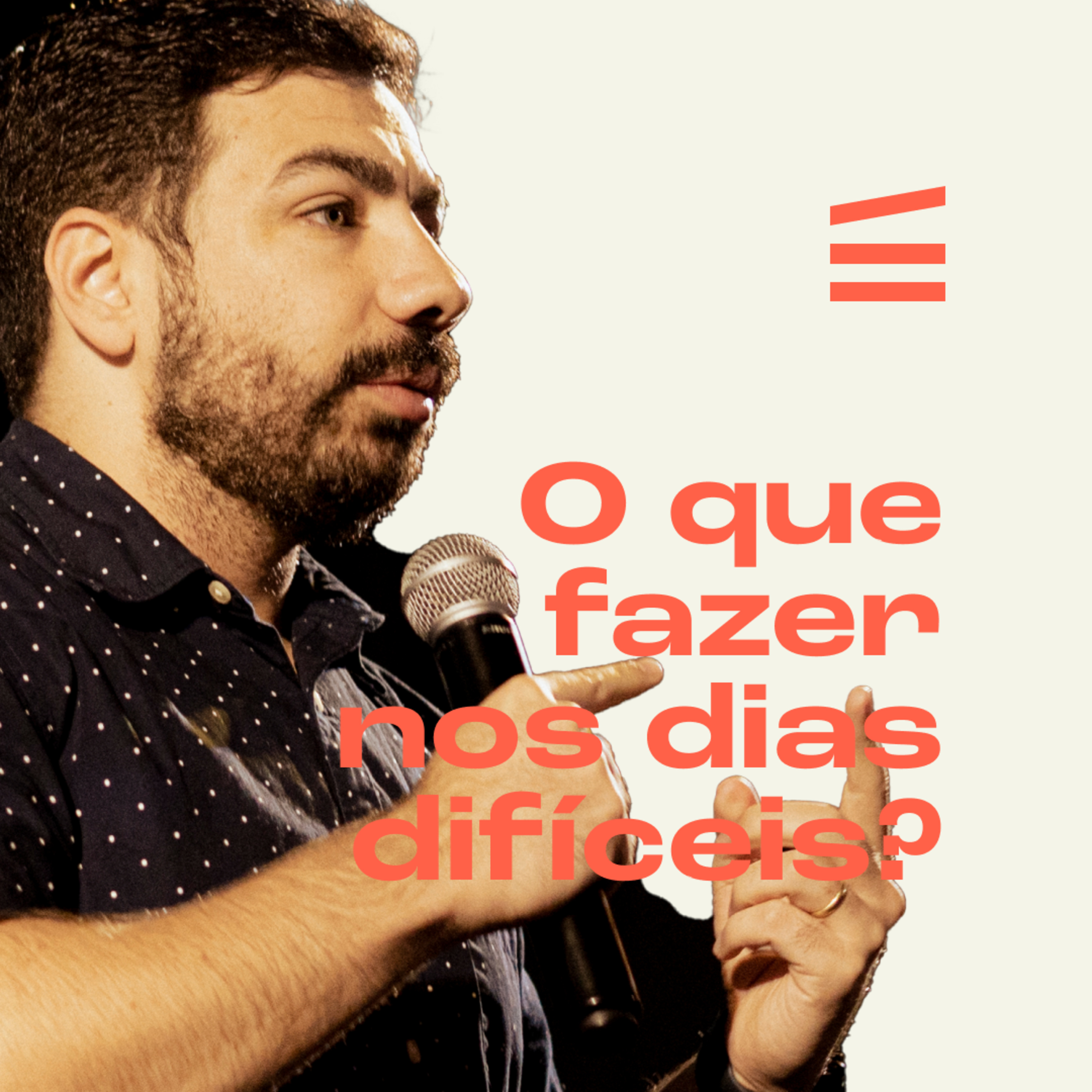 O que fazer nos dias difíceis? Helder Jorge episode artwork