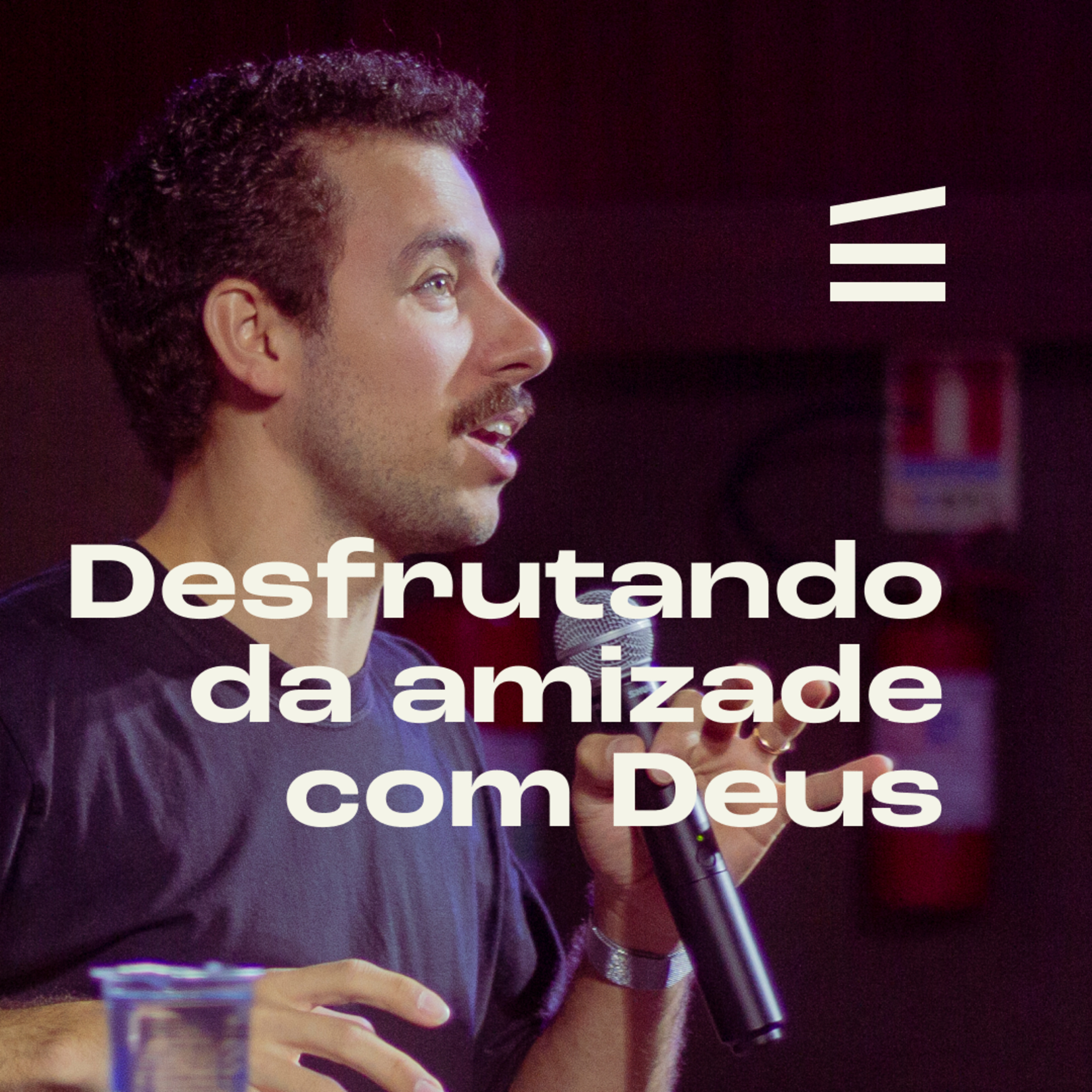 Desfrutando da amizade com Deus | Leo Oliveira episode artwork