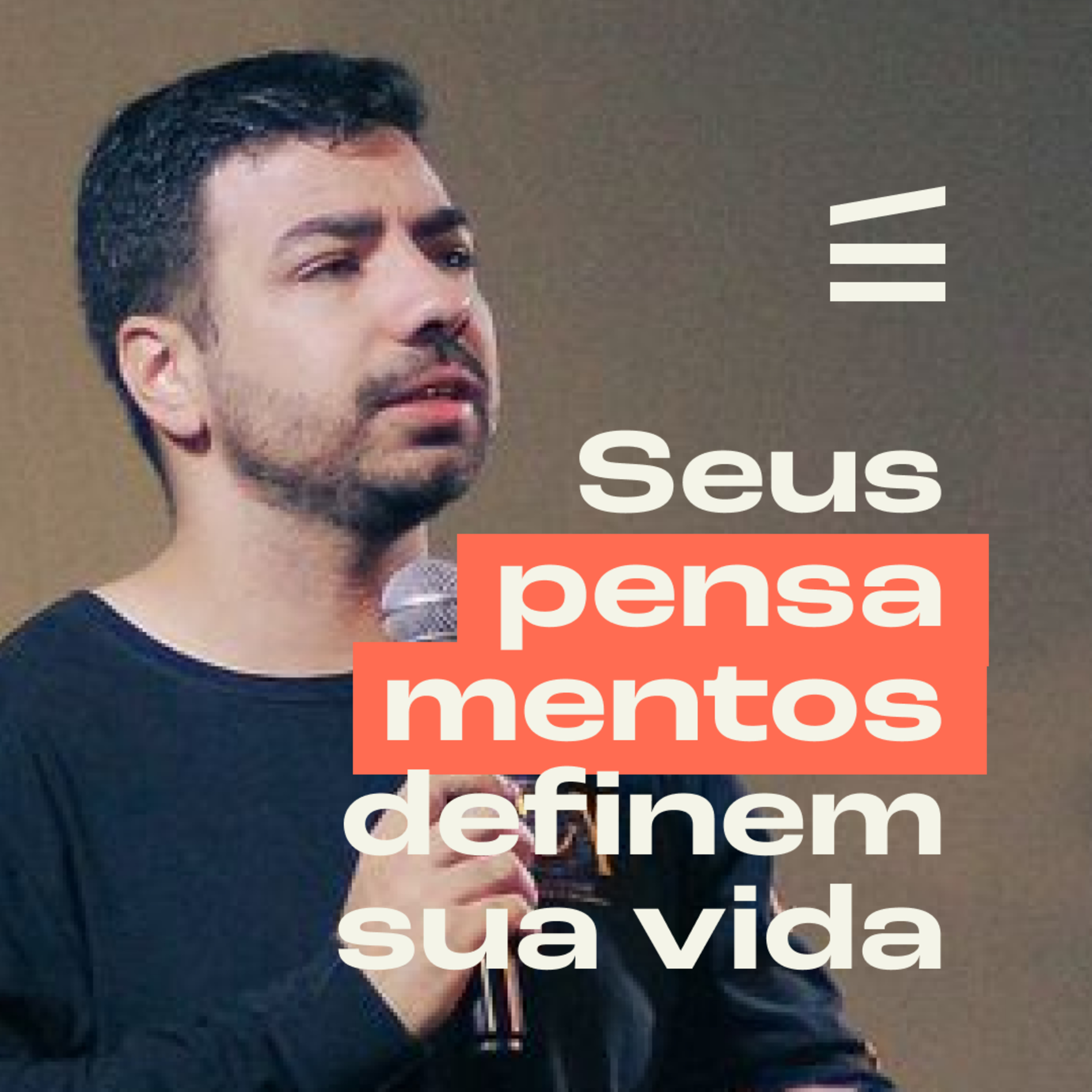 Seus pensamentos definem sua vida | Helder Jorge episode artwork