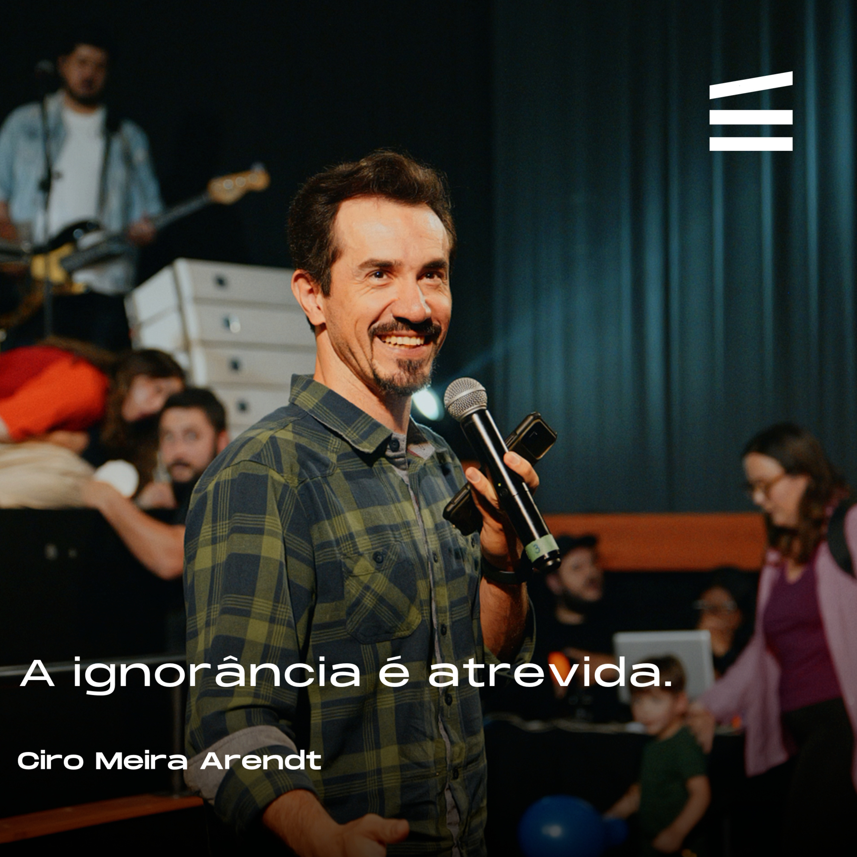 A ignorância é atrevida | Ciro Arendt episode artwork