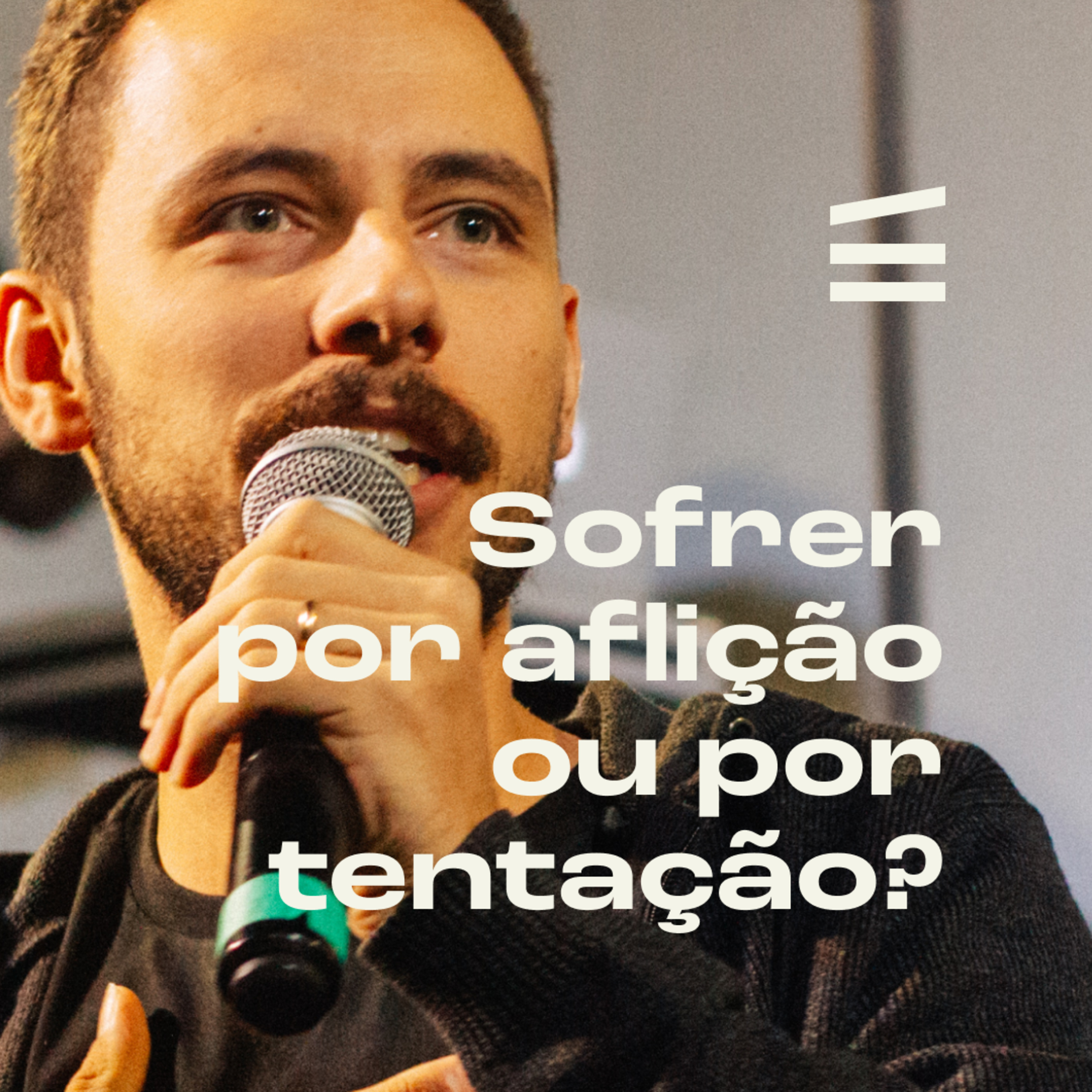Sofrer por aflição ou por tentação? | Léo Oliveira episode artwork